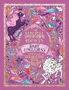 The Magical Unicorn Society Official Colouring Book: Baby Unicorns