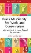 Israeli Masculinity, Sex Work, and Consumerism