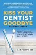 Kiss Your Dentist Goodbye