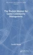 The Pocket Mentor for Game Community Management