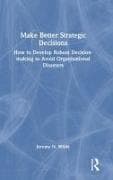 Make Better Strategic Decisions
