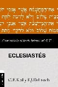 Comentario al texto hebreo del Antiguo Testamento – Eclesiastés