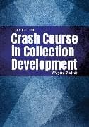 Crash Course in Collection Development
