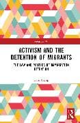 Activism and the Detention of Migrants
