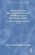 Advances in the Neurolinguistic Study of Multilingual and Monolingual Adults