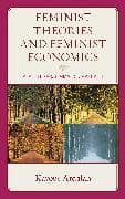 Feminist Theories and Feminist Economics