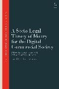 A Socio-Legal Theory of Money for the Digital Commercial Society