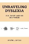 Unraveling Dyslexia