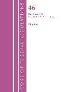 Code of Federal Regulations, Title 46 Shipping 166-199, Revised as of October 1, 2022