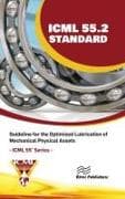 ICML 55.2 – Guideline for the Optimized Lubrication of Mechanical Physical Assets