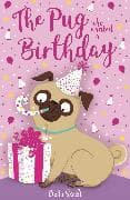 The Pug Who Wanted a Birthday