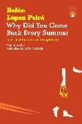 Why Did You Come Back Every Summer