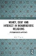 Money, Debt and Interest in Monotheistic Religions
