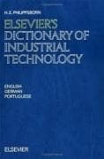 Elsevier's Dictionary of Industrial Technology