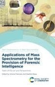 Applications of Mass Spectrometry for the Provision of Forensic Intelligence