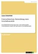 Unternehmertum. Entwicklung eines Geschäftsmodells