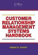 Customer Relationship Management Systems Handbook