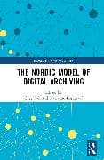The Nordic Model of Digital Archiving