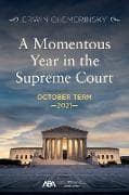 A Momentous Year in the Supreme Court
