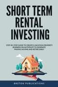 Short Term Rental Investing