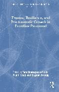Trauma, Resilience, and Posttraumatic Growth in Frontline Personnel