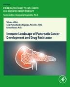 Immune Landscape of Pancreatic Cancer Development and Drug Resistance: Volume 5