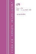 Code of Federal Regulations, Title 49 Transportation 1-99, Revised as of October 1, 2022