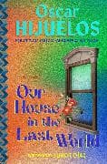 Our House in the Last World