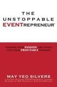 The Unstoppable EVENTrepreneur(TM)