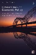 Labour Law and Economic Policy