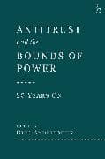 Antitrust and the Bounds of Power – 25 Years On
