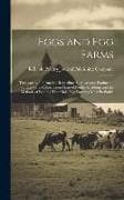 Eggs and Egg Farms: Trustworthy Information Regarding the Successful Production of Eggs--The Construction Plans of Poultry Buildings and t