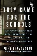 They Came for the Schools