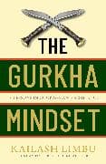 The Gurkha Mindset