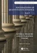 Foundations of Quantitative Finance: Book V General Measure and Integration Theory