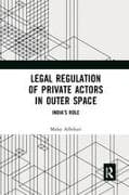 Legal Regulation of Private Actors in Outer Space