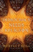 Democracy Needs Religion