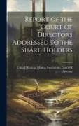 Report of the Court of Directors Addressed to the Share-Holders