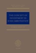 The Concept of Investment in ICSID Arbitration