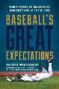 Baseball's Great Expectations