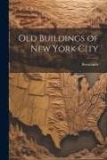 Old Buildings of New York City