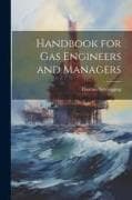 Handbook for Gas Engineers and Managers