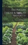 The Potato Disease & How to Prevent It