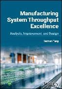 Manufacturing System Throughput Excellence