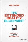The Extended Reality Blueprint