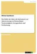 Die Rolle der Aktie als Instrument zur Altersvorsorge in Deutschland. Notwendigkeit, Geeignetheit und Verbreitung