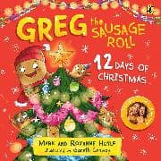 Greg the Sausage Roll: 12 Days of Christmas