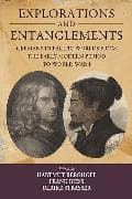 Explorations and Entanglements