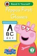 Peppa Pig: Peppa's First Glasses: Read It Yourself - Level 2 Developing Reader