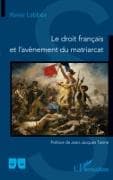 Le droit français et l'avènement du matriarcat